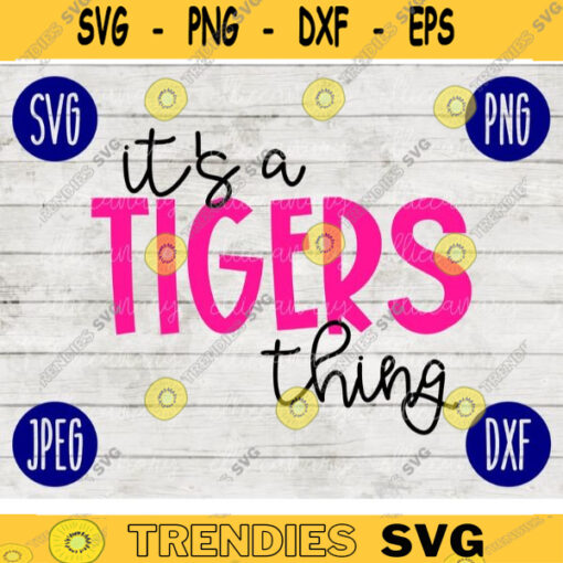 Football SVG Its a Tigers Thing Sport Team svg png jpeg dxf Commercial Use Vinyl Cut File Mom Life Parent Dad Fall School Spirit Pride 1108