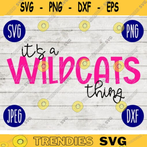 Football SVG Its a Wildcats Thing Sport Team svg png jpeg dxf Commercial Use Vinyl Cut File Mom Life Parent Dad Fall School Spirit Pride 1227