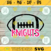 Football SVG Knights Sport Team svg png jpeg dxf Commercial Use Vinyl Cut File Football Mom Life Parent Dad Fall School Spirit Pride 2328