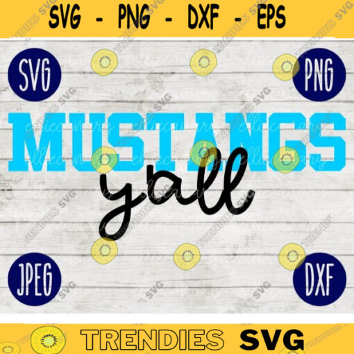 Football SVG Mustangs Yall Game Day Sport Team svg png jpeg dxf Commercial Use Vinyl Cut File Mom Life Parent Dad Fall School Spirit Pride 1696