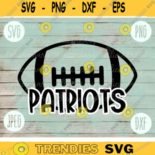 Football SVG Patriots Sport Team svg png jpeg dxf Commercial Use Vinyl Cut File Football Mom Life Parent Dad Fall School Spirit Pride 2206