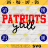 Football SVG Patriots Yall yall Sport Team svg png jpeg dxf Commercial Use Vinyl Cut File Mom Life Parent Dad Fall School Spirit Pride 1423