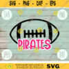 Football SVG Pirates Sport Team svg png jpeg dxf Commercial Use Vinyl Cut File Football Mom Life Parent Dad Fall School Spirit Pride 1955