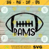Football SVG Rams Sport Team svg png jpeg dxf Commercial Use Vinyl Cut File Football Mom Life Parent Dad Fall School Spirit Pride 1161