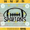 Football SVG Spartans Sport Team svg png jpeg dxf Commercial Use Vinyl Cut File Football Mom Life Parent Dad Fall School Spirit Pride 1662
