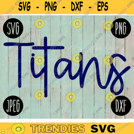 Football SVG Titans Game Day Sport Team svg png jpeg dxf Commercial Use Vinyl Cut File Mom Life Parent Dad Fall School Spirit Pride 1698