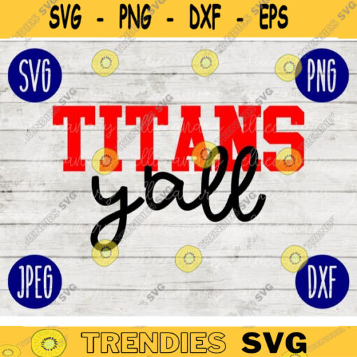 Football SVG Titans Yall yall Sport Team svg png jpeg dxf Commercial Use Vinyl Cut File Mom Life Parent Dad Fall School Spirit Pride 1703