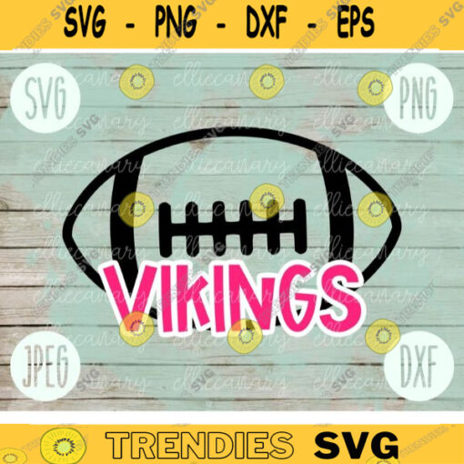 Football SVG Vikings Sport Team svg png jpeg dxf Commercial Use Vinyl Cut File Football Mom Life Parent Dad Fall School Spirit Pride 2152