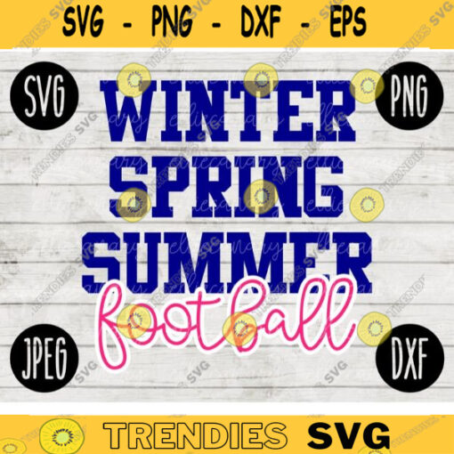 Football SVG Winter Spring Summer Football Game Day svg png jpeg dxf Commercial Cut File Football Wife Mom Parent High School Gift Fall 2315