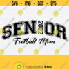Football Senior Mom Svg Football Mom Svg Cut File Football Svg Football Shirt Svg Files Cricut Mom Svg Senior Mom Svg Commercial Use Design 1283