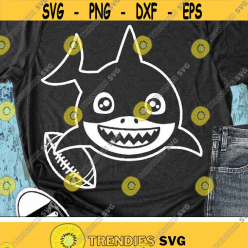 Football Shark Svg Football Svg Shark Cut Files Kids Svg Dxf Eps Png Funny Svg Boys Clip Art Shark Shirt Design Silhouette Cricut Design 344 .jpg