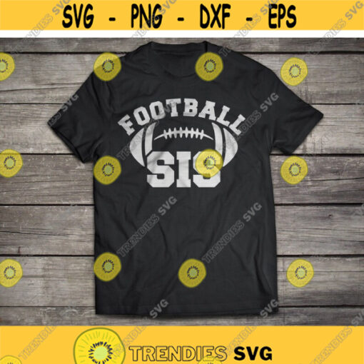 Football Sister svg Football Sis svg Football svg Sis svg eps dxf png Football Sis Shirt Football Shirt Digital Download Clipart Design 421.jpg