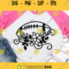 Football Svg Flowers Svg Football Mom Svg Football Sister Svg Sports Svg Svg Files For Cricut Svg Sublimation Designs Downloads