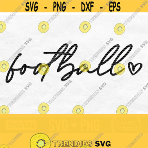 Football Svg Football Heart Svg Football Love Svg Football Shirt Svg Football Team Svg Football Png Digital Download Design 857