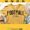 Football Vibes Svg Football Shirt Svg Football Mom Svg Files for Cricut Cut Gameday Vibes Svg Game Day SvgPngEpsDxfPdf Vector Design 1201