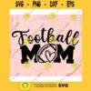 Football mom svgFootball svgFootball mom shirt svgFootball clipartBall svgSport svgFootball shirt svgLove football svg