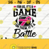 For Us Its A Game For Them Its A Battle Breast Cancer Svg Cancer Awareness Svg Cancer Ribbon Svg Pink Ribbon Svg Cancer Shirt Svg Design 75