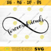 Forever Friends Infinity Sign Svg File Vector Printable Clipart Friendship Quote Svg Friendship Saying Svg Funny Friendship Svg Design 86 copy