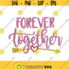 Forever together Valentines Day Embroidery Wedding Design Monogram Machine INSTANT DOWNLOAD pes dst Design 1532