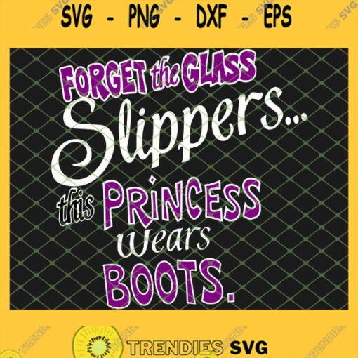 Forget The Glass Slippers This Princess Wears Boots 1