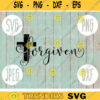 Forgiven Cross svg png jpeg dxf Silhouette Cricut Easter Christian Inspirational Commercial Use Cut File Bible Verse God Song 520