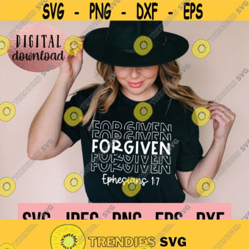 Forgiven SVG Digital Download Cricut File Self Love Worthy Christian svg Religious SVG Scripture Jesus Faith Bible Verse Design 891