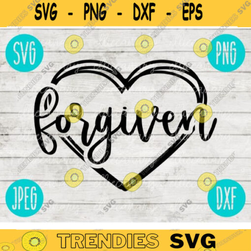 Forgiven svg png jpeg dxf Silhouette Cricut Easter Christian Inspirational Commercial Use Cut File Bible Verse Heart 2587