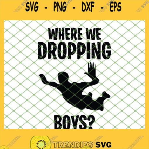 Fortnite Drop Where We Dropping Boys SVG PNG DXF EPS 1