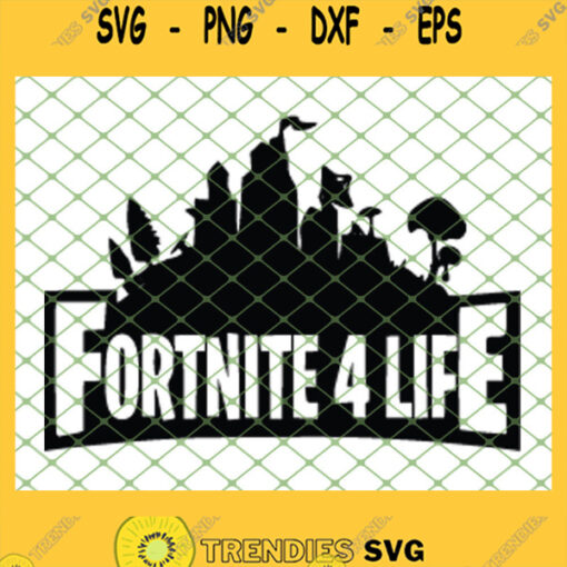 Fortnote 4 Life SVG PNG DXF EPS 1
