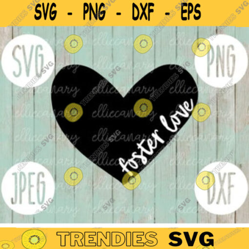 Foster Love Heart svg png jpeg dxf Adoption cutting file Commercial Use SVG Vinyl Cut File Adoption Day Court Foster Care Mom 346