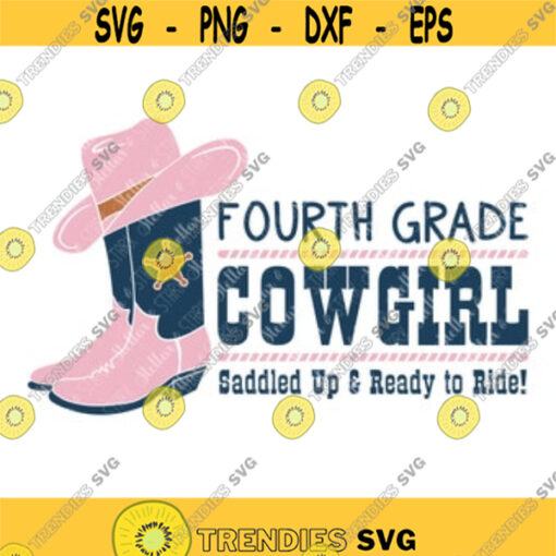 Fourth Grade Cowgirl SVG Cute Young Girl Svg Back to School Girl SVG Cowboy Hat SVG Back to School Girl Cut File Cowboy Boot Svg Design 74.jpg