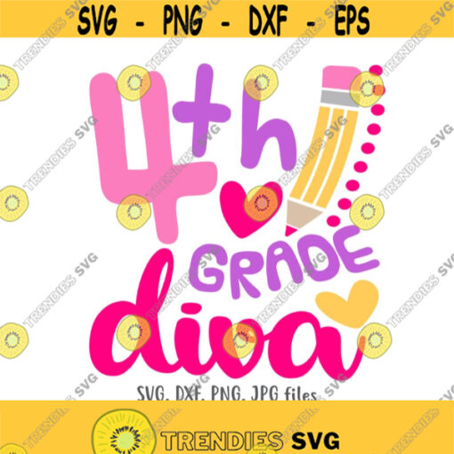 Fourth Grade Diva SVG 4th Grade Girl svg Back To School svg Girls Shirt Design First Day Of School 4th Grade Shirt svg 4th Grader svg Design 399