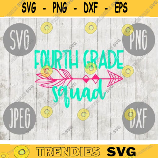 Fourth Grade Squad svg png jpeg dxf cutting file Commercial Use SVG Vinyl Cut File Back to School Teacher Appreciation Faculty 1459