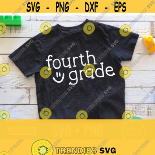 Fourth Grade Svg School Shirt Svg Smiley Face Svg 4th Grade Svg 4th Grade Shirt Svg Fourth Grade Png Back To School Svg Commercial Design 110