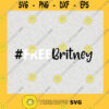 Free Britney Free Britney Documentary Free Britney Movement Leave Britney Alone trending SVG Digital Files Cut Files For Cricut Instant Download Vector Download Print Files