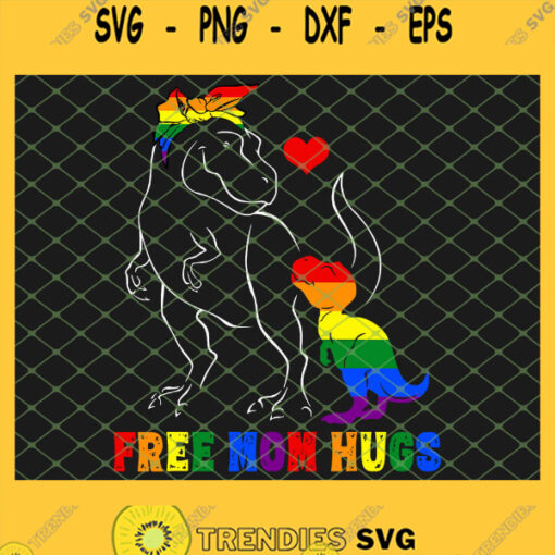 Free Mom Hugs Lgbt Mom Mamasaurus Rainbow SVG PNG DXF EPS 1