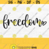 Freedom Svg Freedom Shirt Svg Patriotic Svg America Svg Memorial Day Svg Independence Day Svg Fourth Of July Svg 4th Of July Svg Png Design 610