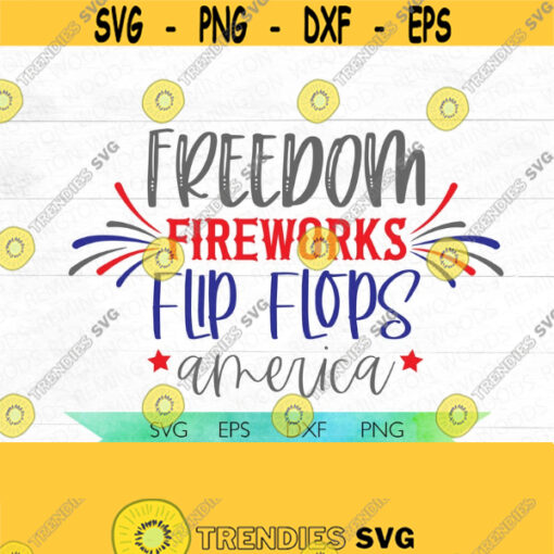 Freedom fireworks flip flops SVG America SVG Digital download Freedom Fourth of July digital download independence day patriotic Design 138