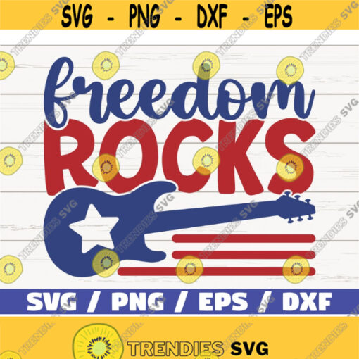 Freedom rocks SVG Cut File Clip art Commercial use Instant Download Silhouette 4th of July SVG Independence Day Design 874