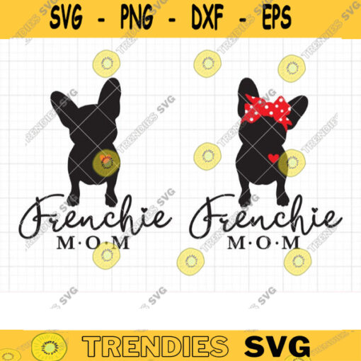 Frenchie Mom SVG French Bulldog Mom Lover Owner Clipart Cute French Bulldog with Bow Bandana Silhouette Svg Dxf Png Cut Files for Cricut copy