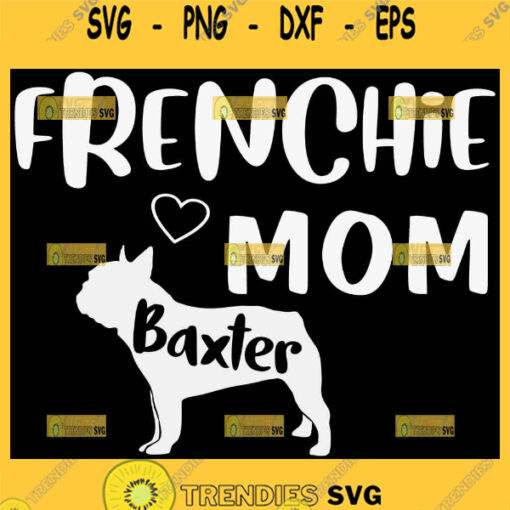 Frenchie Mom Svg Baxter 1