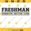 Freshman Motivation Determination Success SVG Freshman Svg School Svg Back to School Svg Varsity Freshman Svg Sports Svg Design 59.jpg