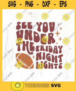 Friday night lights SVG cut file Retro football mom svg high school football shirt svg fall mama svg Commercial Use Digital File