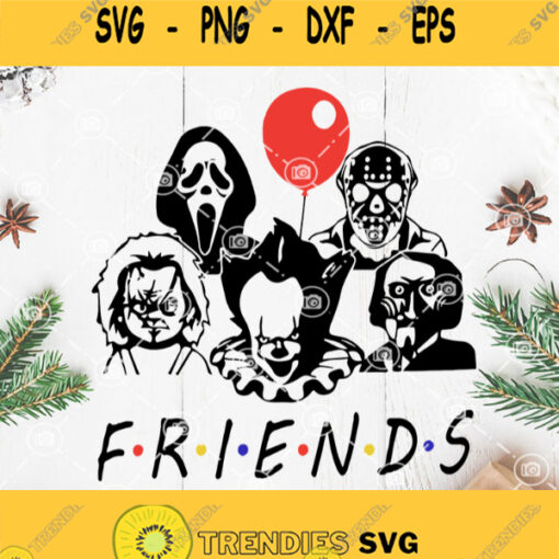 Friend Horror Svg Killer Svg Horror Characters Svg Halloween Svg Horror Movie Svg