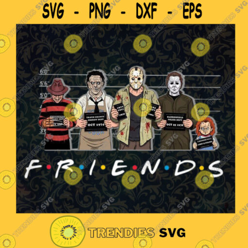 Friends Horror Halloween png Michael Myers Jason Horror Scary Movies Gift png file download SVG PNG EPS DXF Svg File For Cricut