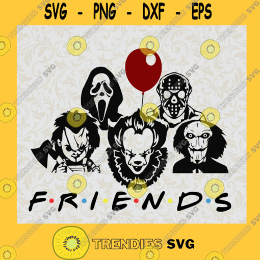 Friends SVG Scary Friends SVG Halloween SVG Halloween Horror Friends svg 1