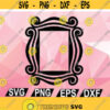 Friends Show Svg File Friends TV Show Svg Vector Digital Print Instant Download svg png Design 6