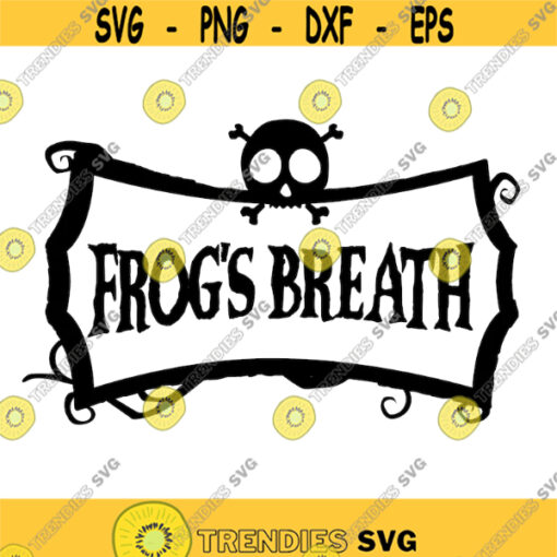 Frogs Breath svg and png halloween file nightmare before christmas inspired Design 110