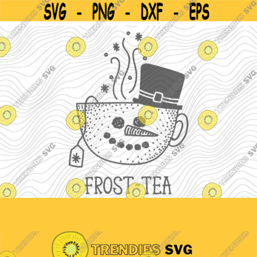 Frost Tea SVG PNG Print File for Sublimation Funny Christmas Trendy Christmas Snowflake Snow Puns Cute Christmas Funny Tea Winter Design 301