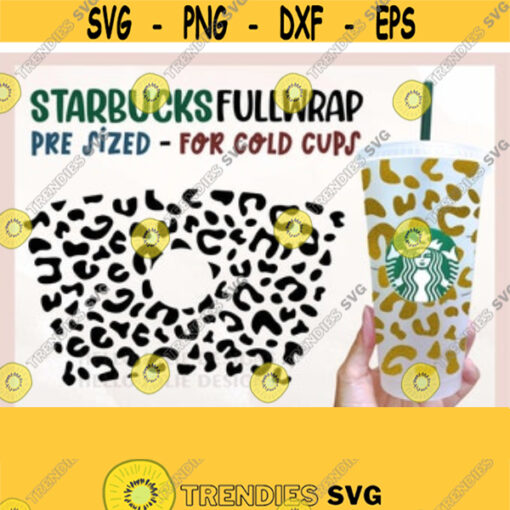 Full Wrap Leopard Starbucks Cold Cup svg Cheetah Cup Full Wrap svg Cheetah Starbucks svg for Cricut